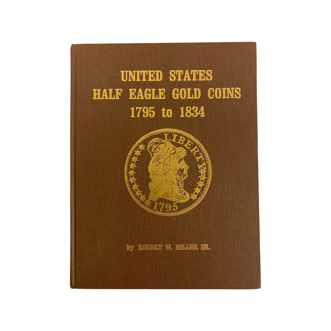 United States Half Eagle Gold Coins 1795 to 1834