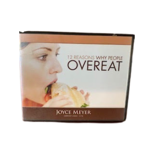12 Reasons Why People Overeat- Joyce Meyers-CD