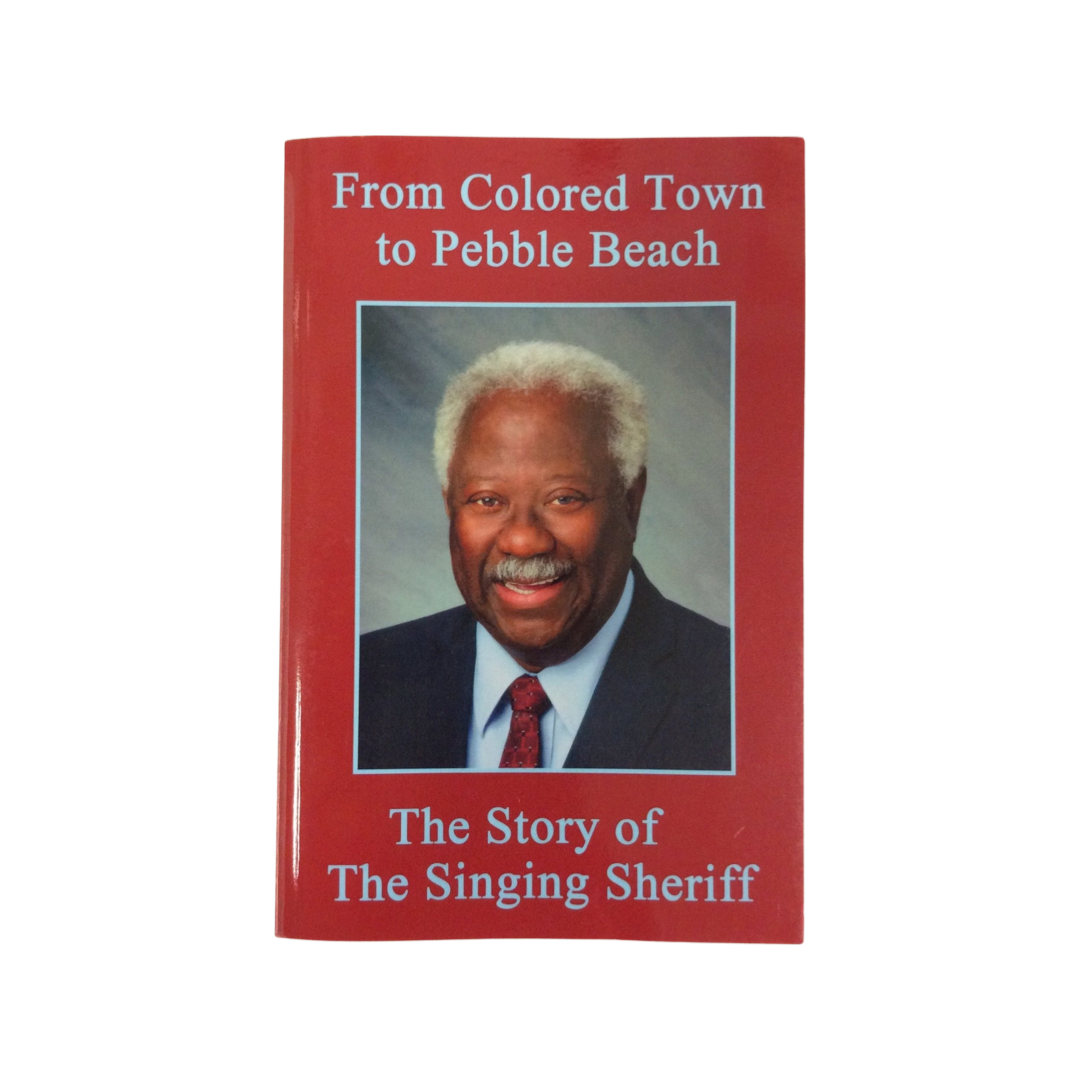 From Colored Town to Pebble Beach (Autographed Copy)
