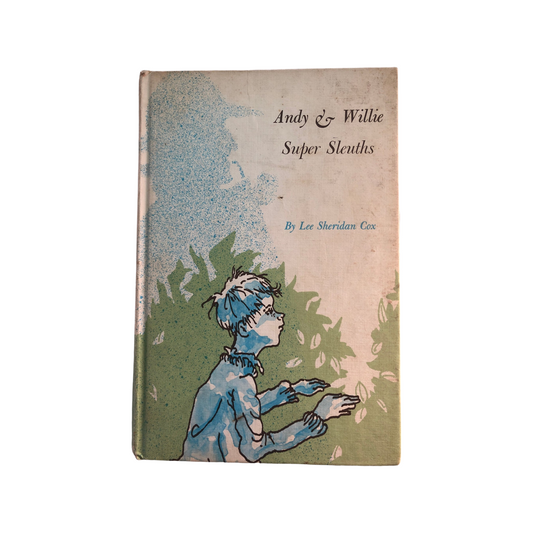 Andy & Willie Super Sleuths by Lee Sheridan Cox