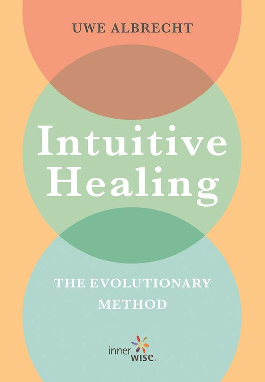 Intuitive Healing by Uwe Albrecht (Hardcover Book)