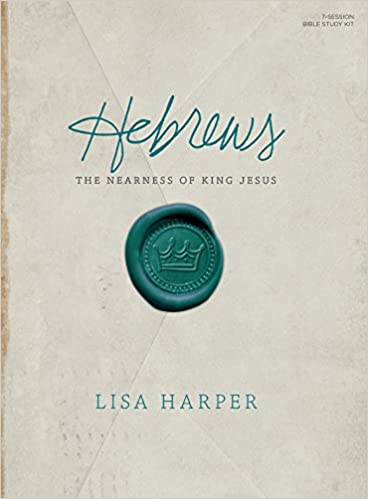 Hebrews Leader Kit: The Nearness of King Jesus Paperback – January 1, 2016