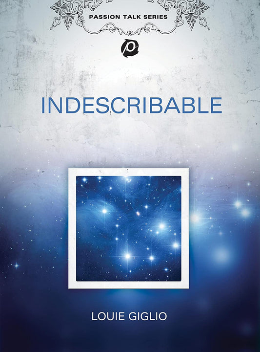Louie Giglio: Indescribable [DVD]