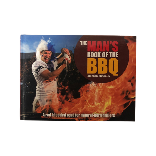 The Man’s Book of the BBQ by Brendan McGinley