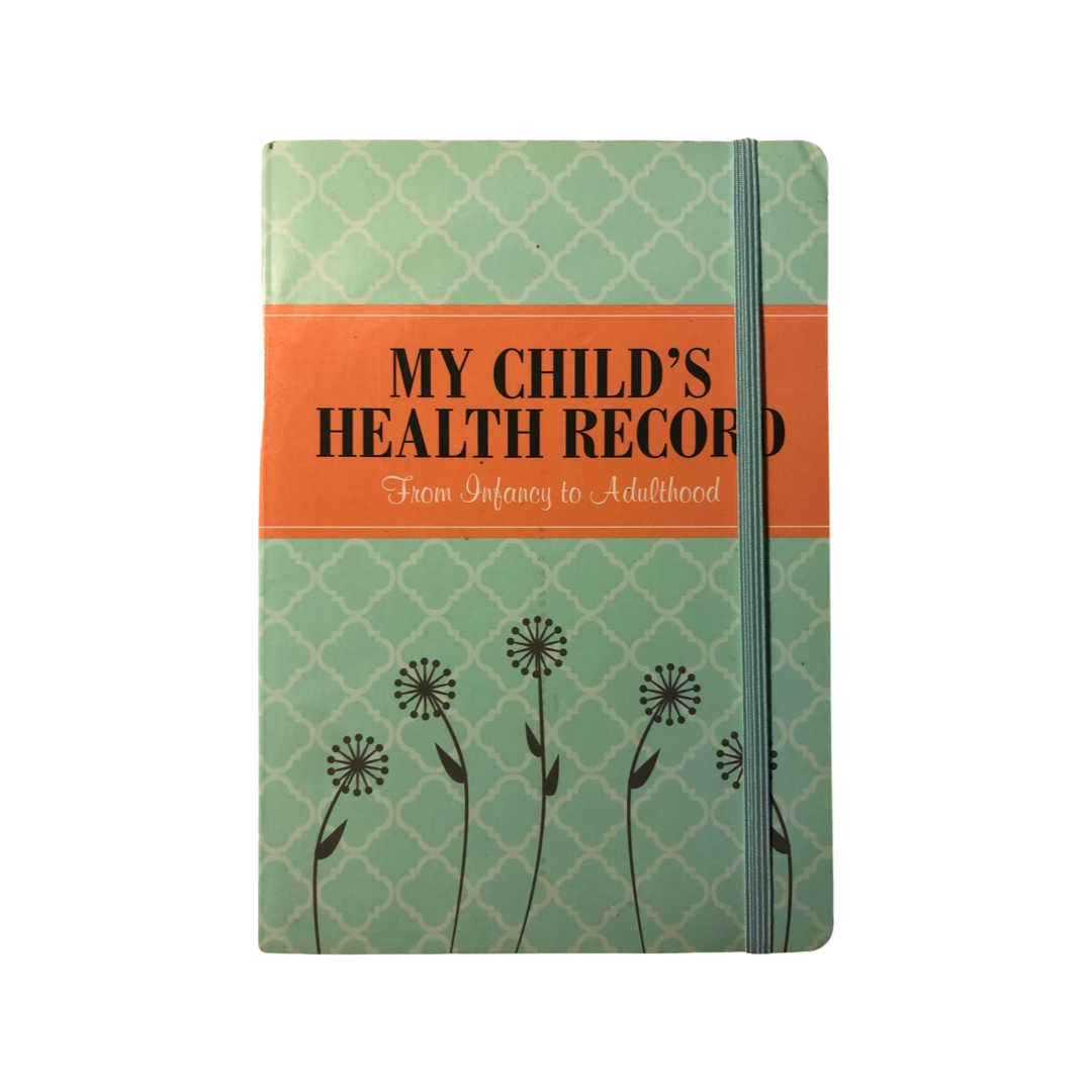 My Child's Heath Record-From Infancy to Adult
